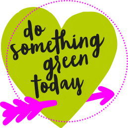 Do-something-green-today